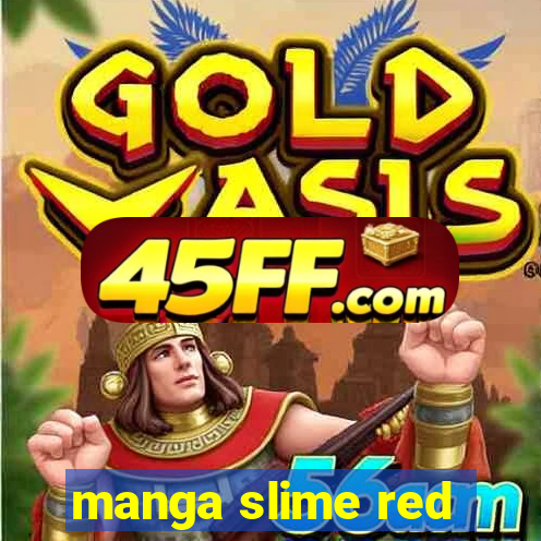 manga slime red
